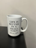 Better in a Small Town - Mug