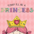 Today I'll be a Princess - Book