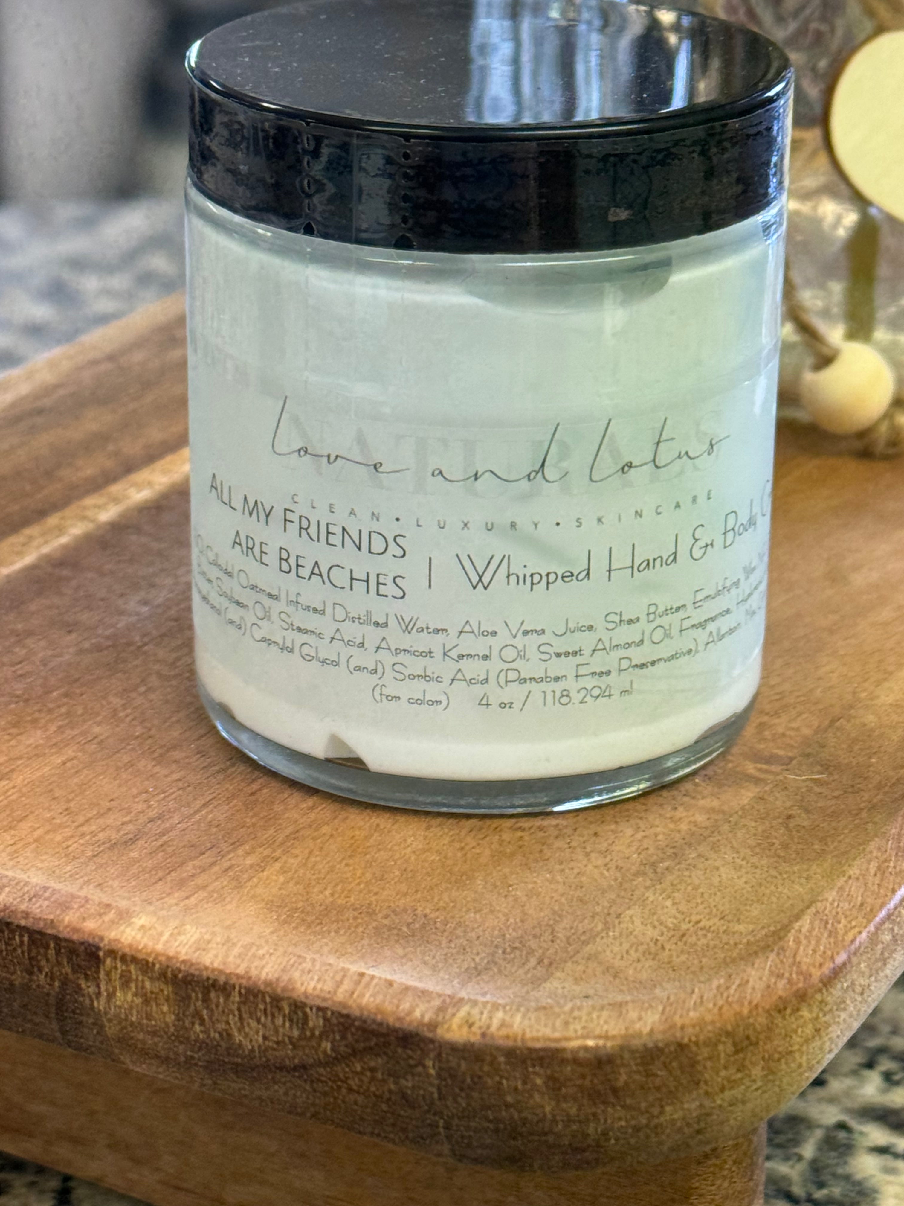 All My Friends are Beaches - Hand & Body Cream 4 oz.